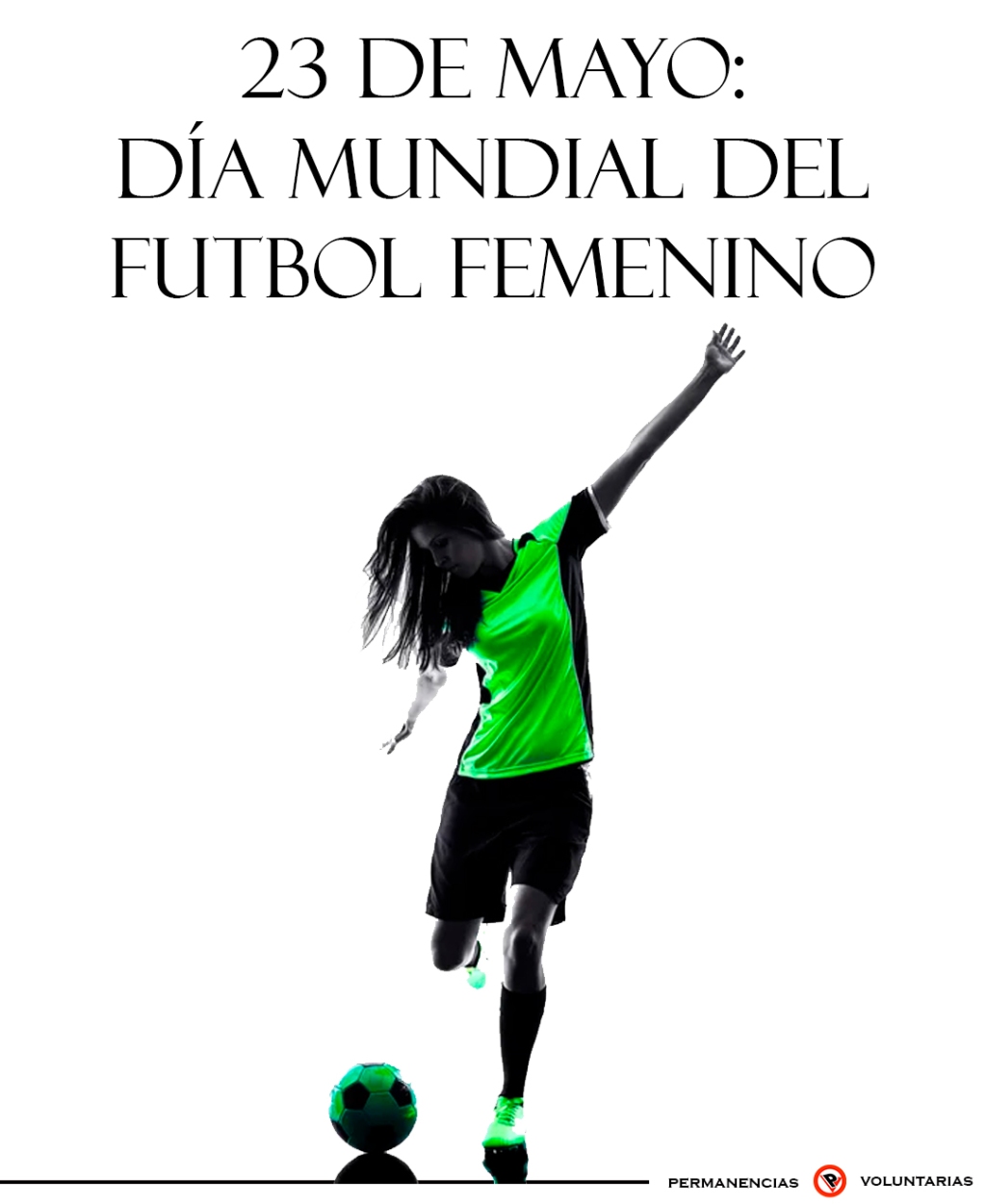23 de mayo: Día internacional del futbol femenino